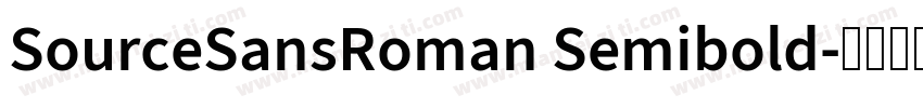SourceSansRoman Semibold字体转换